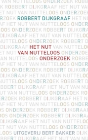 robert dijkgraaf nutteloos onderzoek